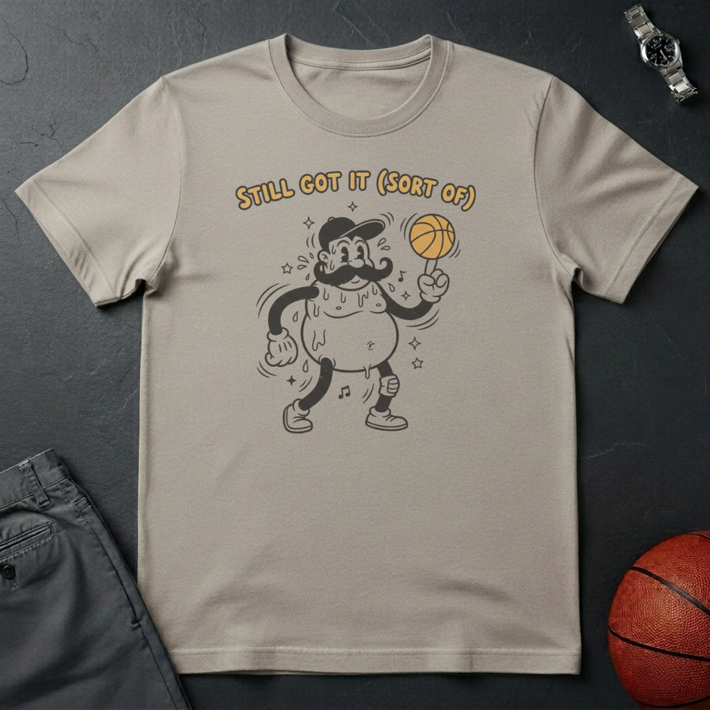 Still Got It T-Shirt