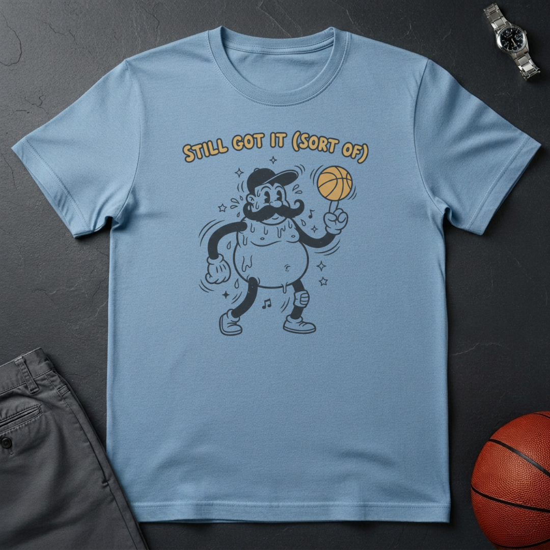 Still Got It T-Shirt