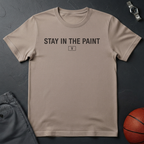 Stay In The Paint T-Shirt