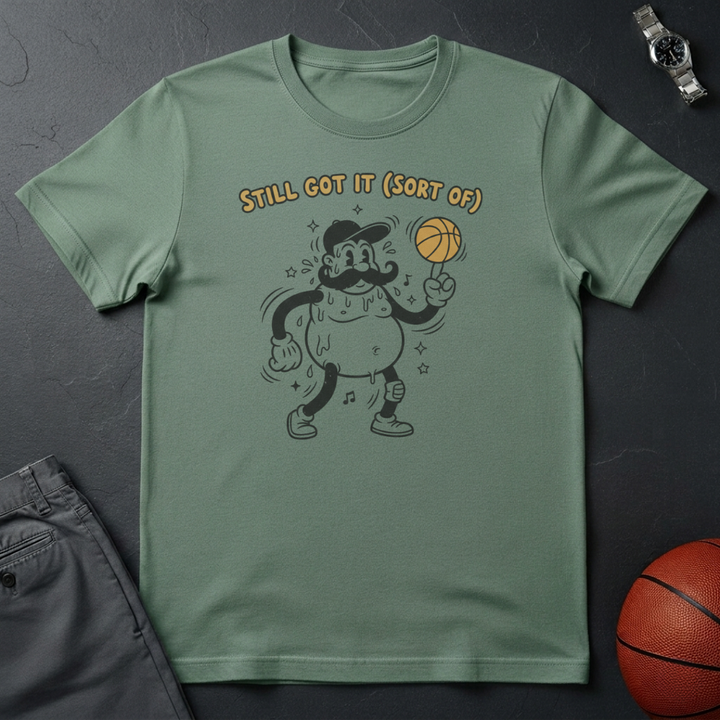 Still Got It T-Shirt