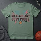 No Flagrant Just Fouls T-Shirt