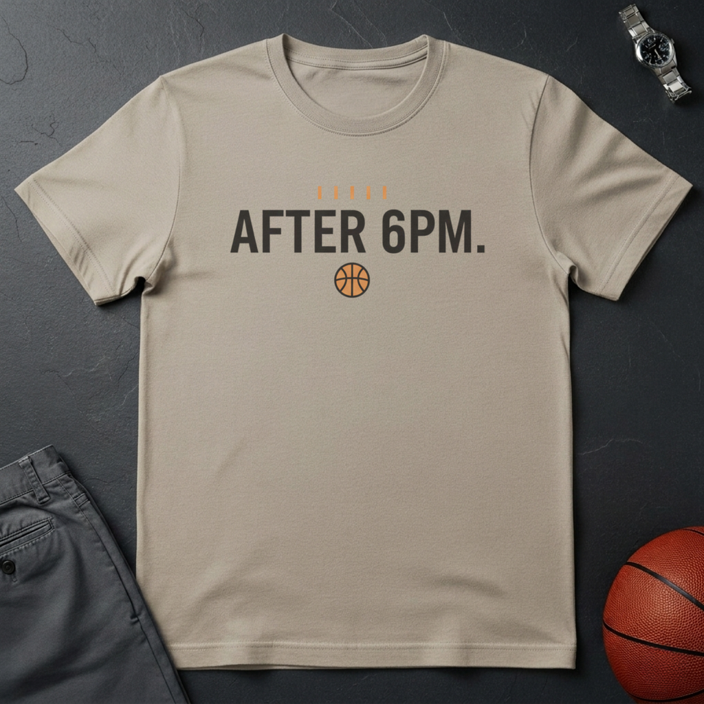 After 6PM T-Shirt