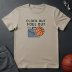 Clock Out Foul Out T-Shirt