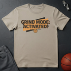 Grind Mode Activated T-Shirt