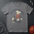 Cook Better Than Cross T-Shirt