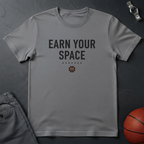 Earn Your Space T-Shirt