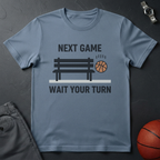 Next Game Wait T-Shirt