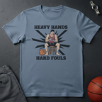 Heavy Hands Hard Fouls T-Shirt