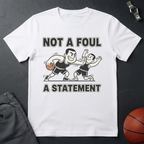 Not A Foul T-Shirt