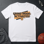 Grind Mode Activated T-Shirt